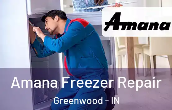  Amana Freezer Repair Greenwood - IN