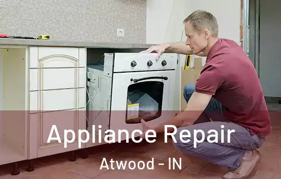  Appliance Repair Atwood - IN