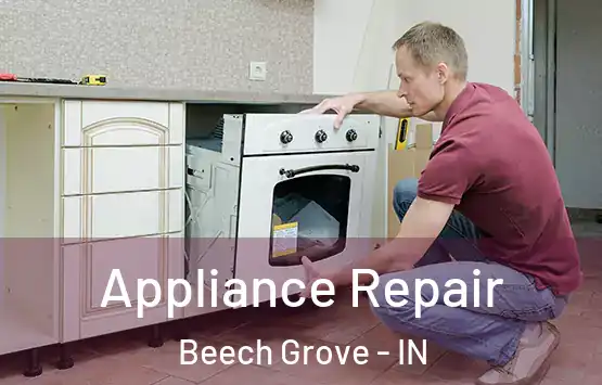  Appliance Repair Beech Grove - IN