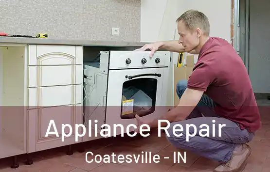  Appliance Repair Coatesville - IN