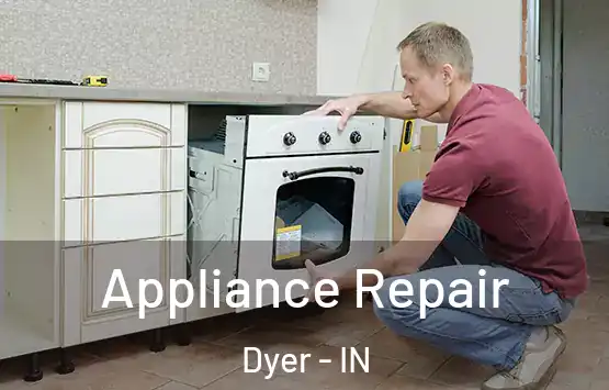  Appliance Repair Dyer - IN