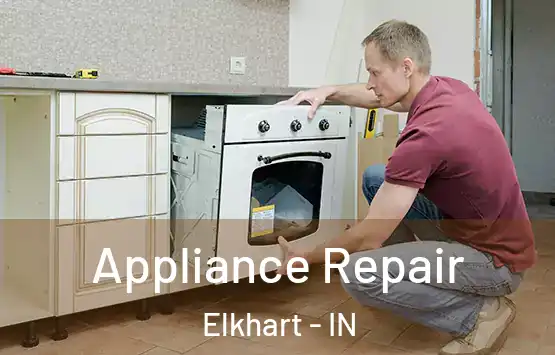  Appliance Repair Elkhart - IN