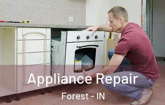  Appliance Repair Forest - IN