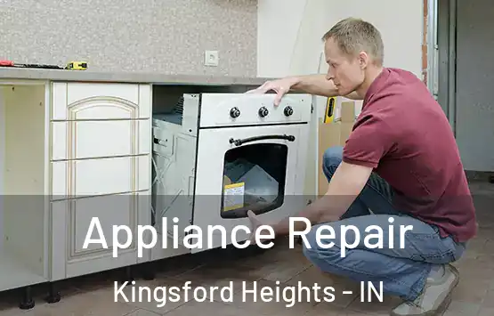  Appliance Repair Kingsford Heights - IN