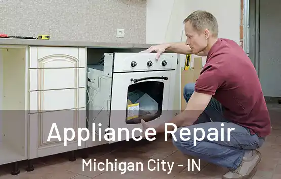  Appliance Repair Michigan City - IN