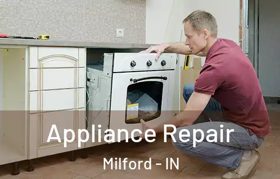  Appliance Repair Milford - IN