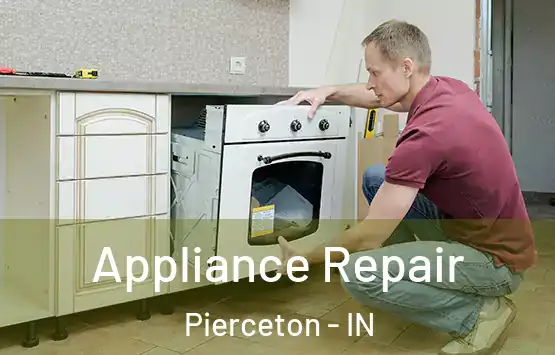  Appliance Repair Pierceton - IN
