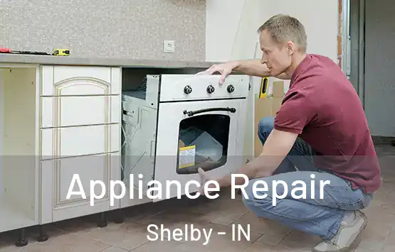  Appliance Repair Shelby - IN