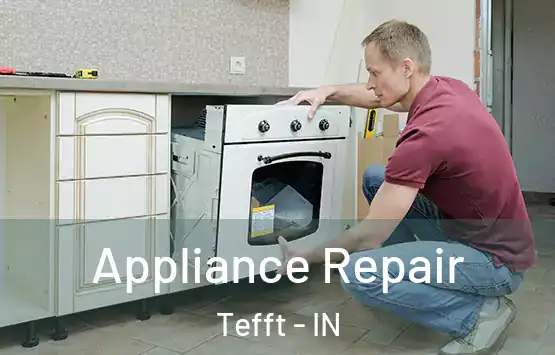  Appliance Repair Tefft - IN