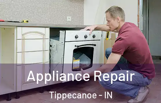  Appliance Repair Tippecanoe - IN