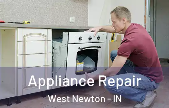  Appliance Repair West Newton - IN