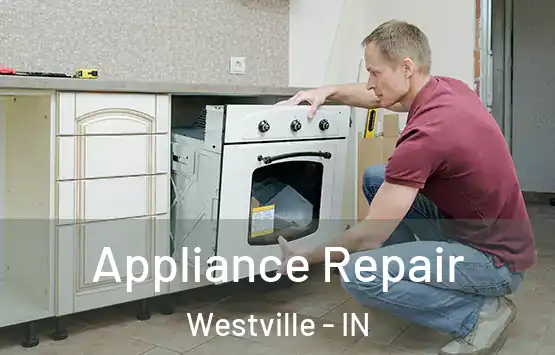  Appliance Repair Westville - IN