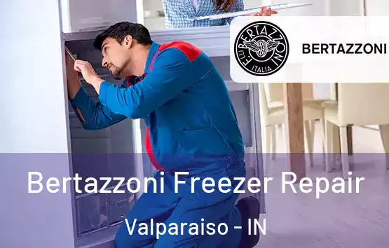  Bertazzoni Freezer Repair Valparaiso - IN