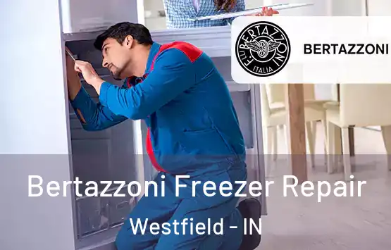  Bertazzoni Freezer Repair Westfield - IN