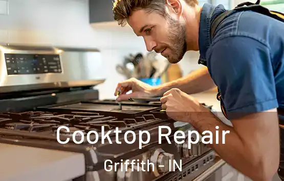  Cooktop Repair Griffith - IN
