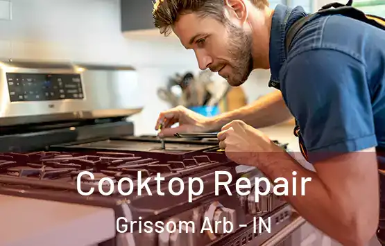  Cooktop Repair Grissom Arb - IN