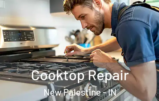  Cooktop Repair New Palestine - IN