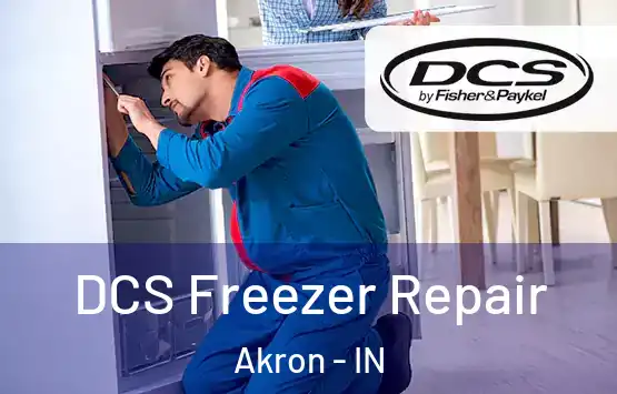  DCS Freezer Repair Akron - IN