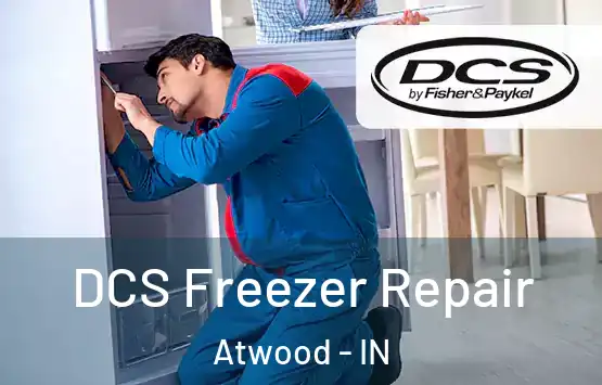  DCS Freezer Repair Atwood - IN