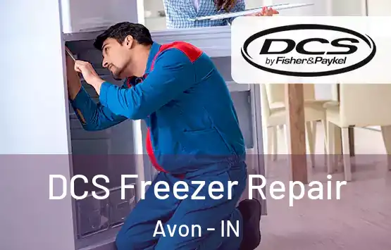  DCS Freezer Repair Avon - IN