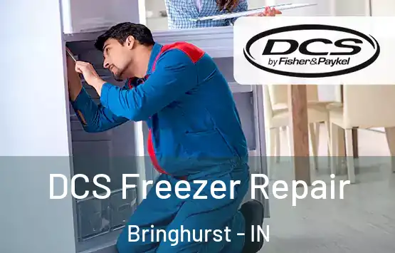  DCS Freezer Repair Bringhurst - IN