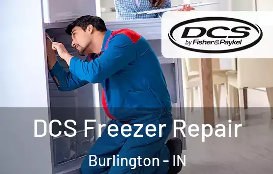  DCS Freezer Repair Burlington - IN