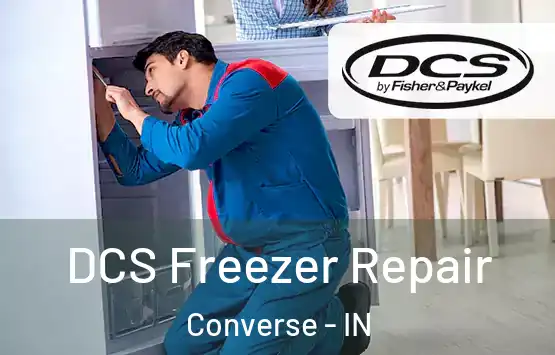 DCS Freezer Repair Converse - IN