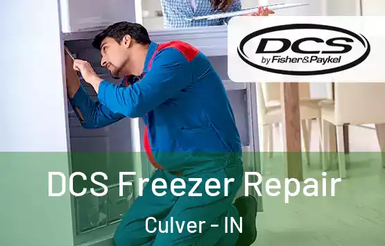  DCS Freezer Repair Culver - IN
