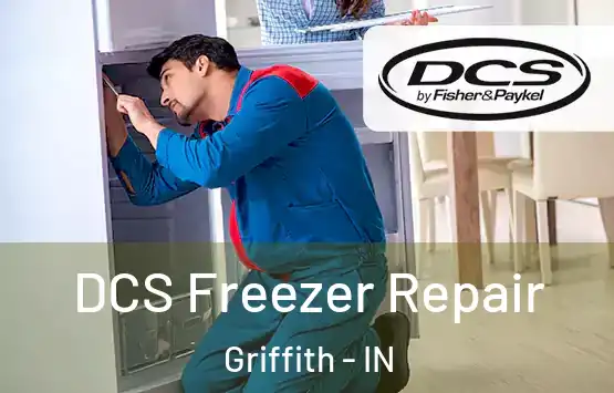  DCS Freezer Repair Griffith - IN