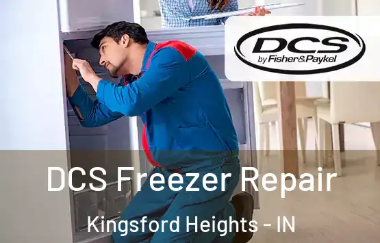  DCS Freezer Repair Kingsford Heights - IN