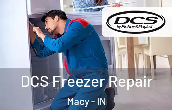  DCS Freezer Repair Macy - IN