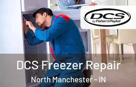  DCS Freezer Repair North Manchester - IN