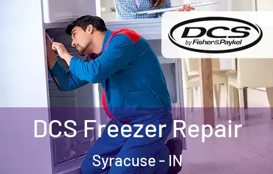  DCS Freezer Repair Syracuse - IN