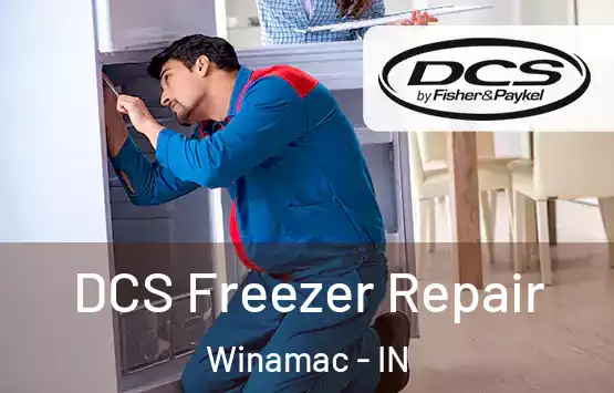  DCS Freezer Repair Winamac - IN