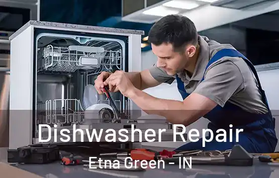  Dishwasher Repair Etna Green - IN