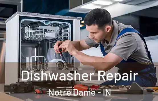  Dishwasher Repair Notre Dame - IN