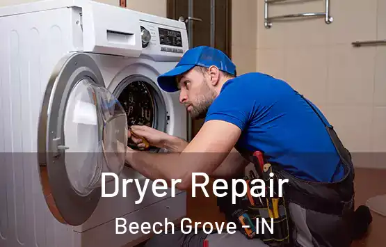  Dryer Repair Beech Grove - IN