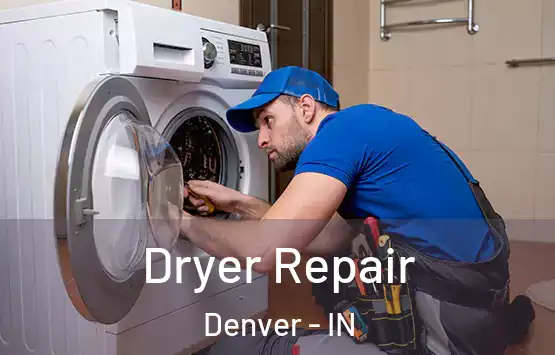  Dryer Repair Denver - IN
