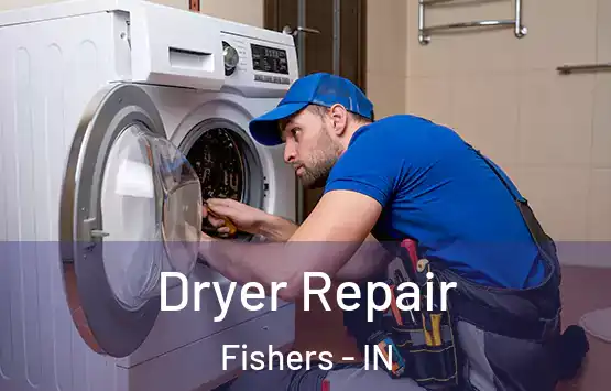  Dryer Repair Fishers - IN