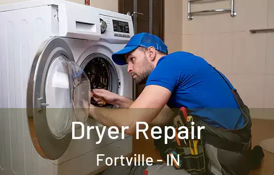  Dryer Repair Fortville - IN