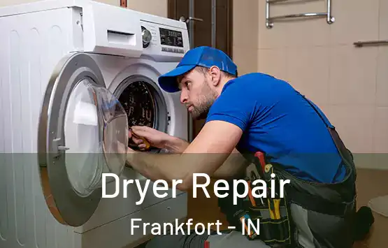  Dryer Repair Frankfort - IN