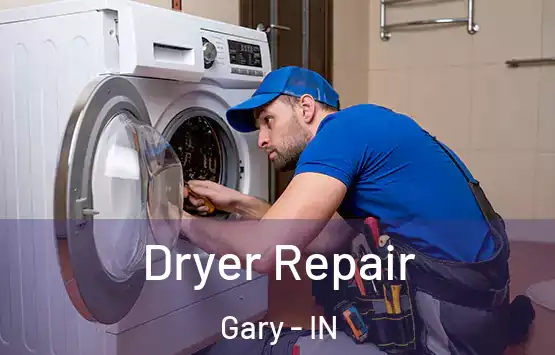  Dryer Repair Gary - IN