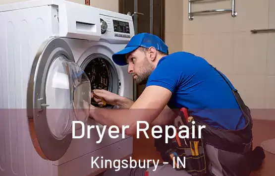  Dryer Repair Kingsbury - IN