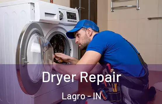  Dryer Repair Lagro - IN