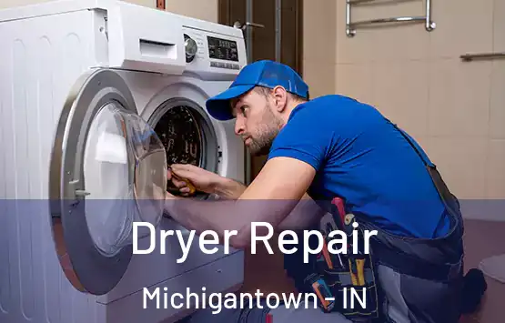  Dryer Repair Michigantown - IN