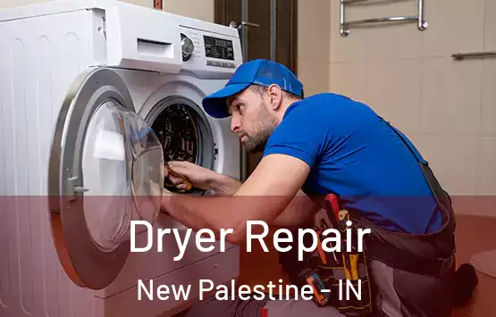  Dryer Repair New Palestine - IN