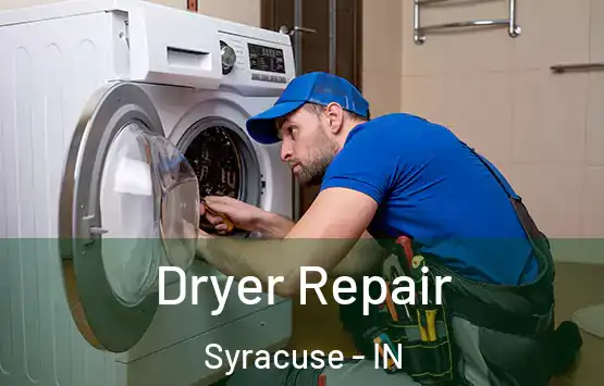  Dryer Repair Syracuse - IN