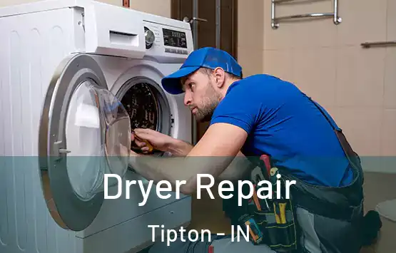  Dryer Repair Tipton - IN
