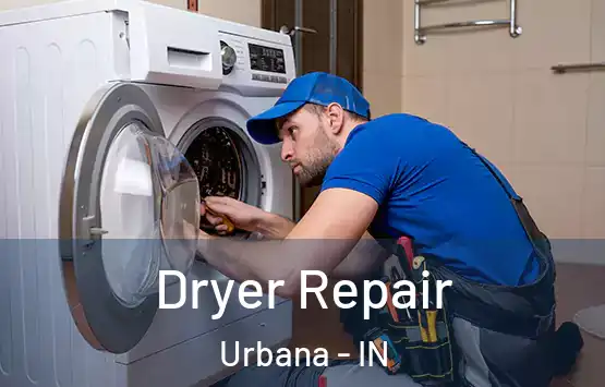  Dryer Repair Urbana - IN