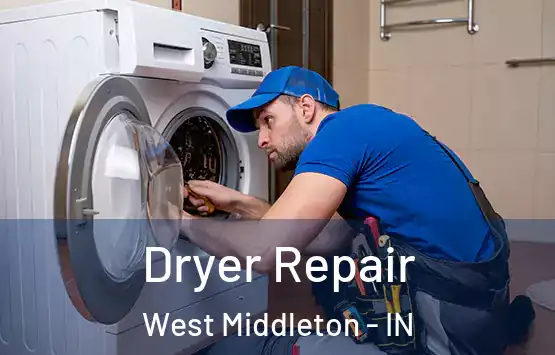  Dryer Repair West Middleton - IN